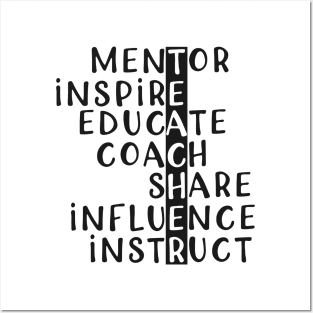 Teacher - Mentor Inspire Educate Coach Share Influence or instruct Posters and Art